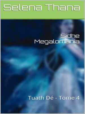 cover image of Sidhe Megalomania